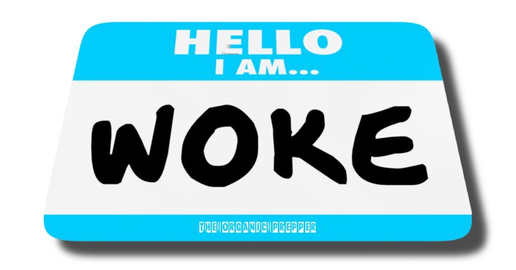Hello I'm Woke