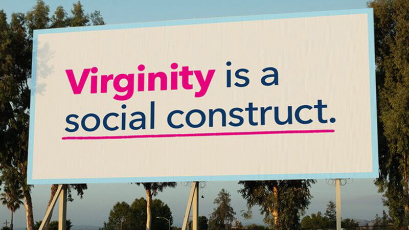 virginity is a social construct sign
