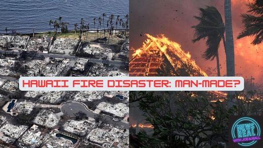 NewsReal: Hawaii Wildfire Tragedy: Man-Made or Natural Disaster? NewsReal: Hawaii Wildfire Tragedy: Man-Made or Natural Disaster?