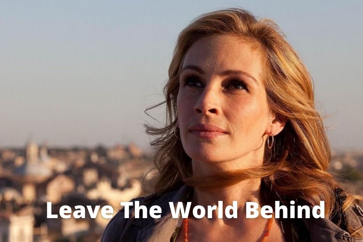 Click to enlarge Leave the World Behind