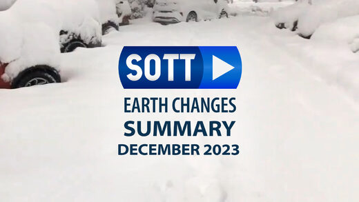 SOTT Earth Changes Summary - December 2023: Extreme Weather, Planetary Upheaval, Meteor Fireballs