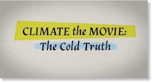 Climate the Movie: The Cold Truth. (Courtesy of Tom Nelson)