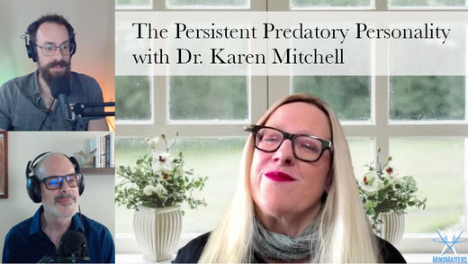 MindMatters: Predators in High Places with Dr. Karen Mitchell