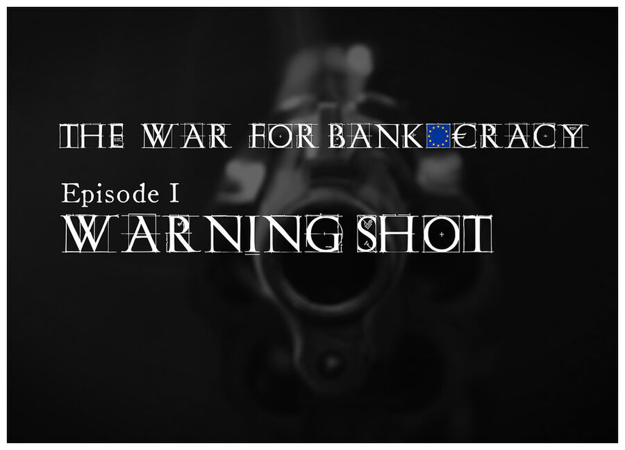 The War for Bankocracy