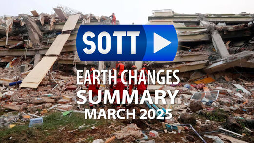 SOTT Earth Changes Summary - March 2025: Extreme Weather, Planetary Upheaval, Meteor Fireballs