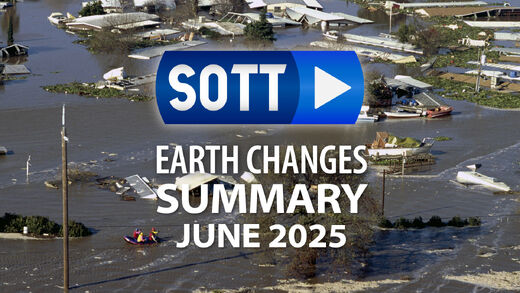SOTT Earth Changes Summary - June 2025: Extreme Weather, Planetary Upheaval, Meteor Fireballs SOTT Earth Changes Summary - June 2025: Extreme Weather, Planetary Upheaval, Meteor Fireballs