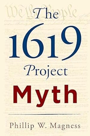 Click to enlarge 1619 project myth book magness