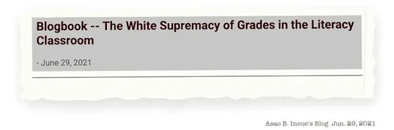 Click to enlarge Asao B. Inoue quote teachers white supremecy