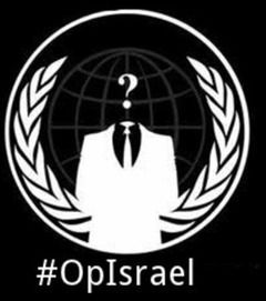 Anonymous has launched a massive attack named #OpIsrael 