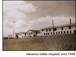 Nanaimo Indian Hospital c 1948