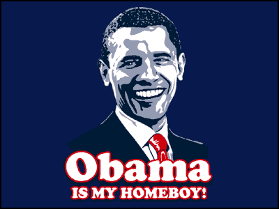 Obama is my homeboy