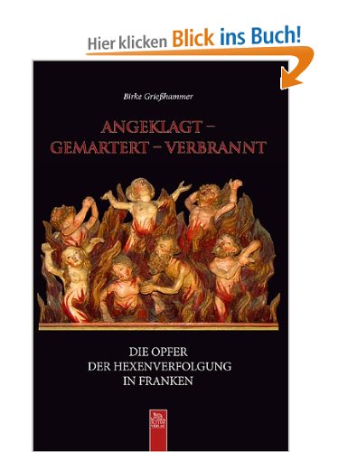 Die Opfer der Hexenverfolgung in Franken 