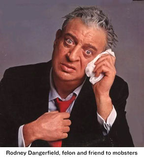 Click to enlarge rodney dangerfield