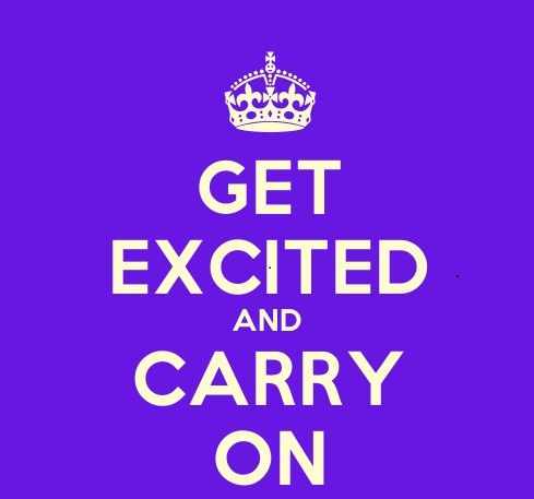 excited and carry on
