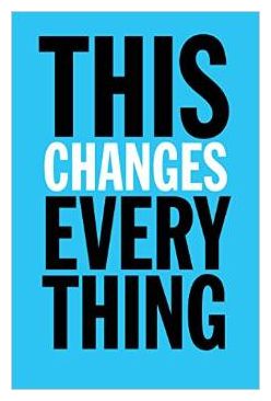 Click to enlarge This Changes Everything